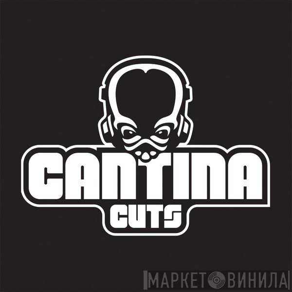 Cantina Cuts - Винил CD и Кассеты лейбла Cantina Cuts на сайте МаркетВинила