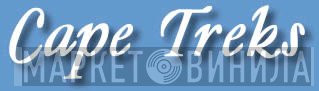 Cape Treks - Винил CD и Кассеты лейбла Cape Treks на сайте МаркетВинила