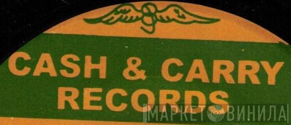 Cash & Carry Records - Винил CD и Кассеты лейбла Cash & Carry Records на сайте МаркетВинила