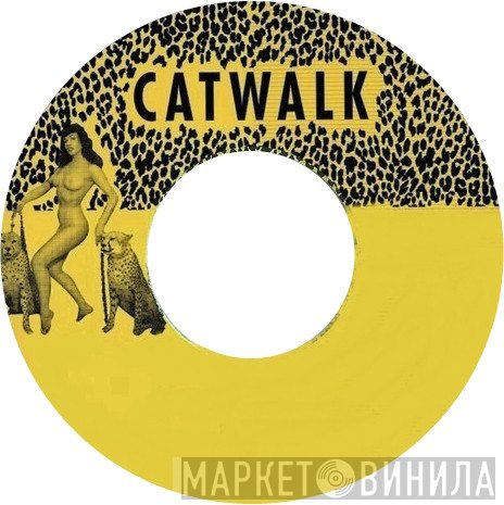 Cat Walk - Винил CD и Кассеты лейбла Cat Walk на сайте МаркетВинила