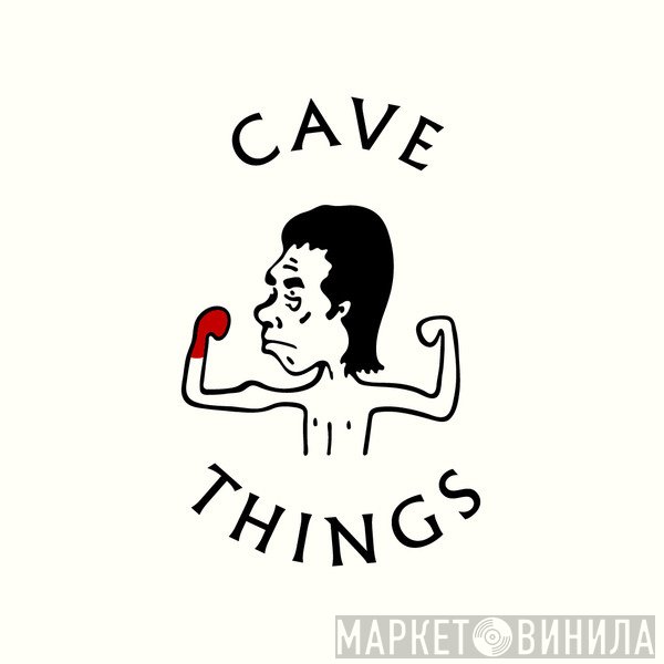 Cave Things - Винил CD и Кассеты лейбла Cave Things на сайте МаркетВинила