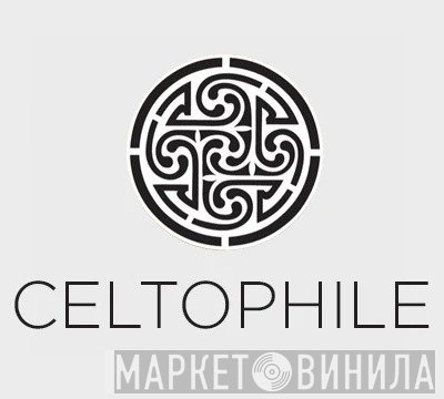 Celtophile - Винил CD и Кассеты лейбла Celtophile на сайте МаркетВинила