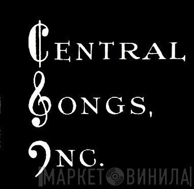 Central Songs, Inc. - Винил CD и Кассеты лейбла Central Songs, Inc. на сайте МаркетВинила