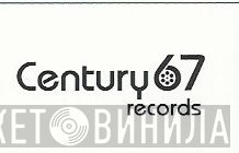 Century 67 Records - Винил CD и Кассеты лейбла Century 67 Records на сайте МаркетВинила