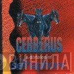 Cerberus - Винил CD и Кассеты лейбла Cerberus на сайте МаркетВинила