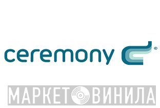 Ceremony Records - Винил CD и Кассеты лейбла Ceremony Records на сайте МаркетВинила