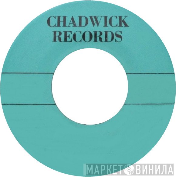 Chadwick Records - Винил CD и Кассеты лейбла Chadwick Records на сайте МаркетВинила