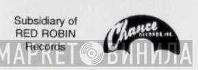Chance Records, Inc. - Винил CD и Кассеты лейбла Chance Records, Inc. на сайте МаркетВинила