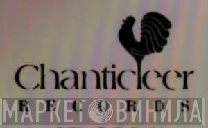 Chanticleer Records - Винил CD и Кассеты лейбла Chanticleer Records на сайте МаркетВинила