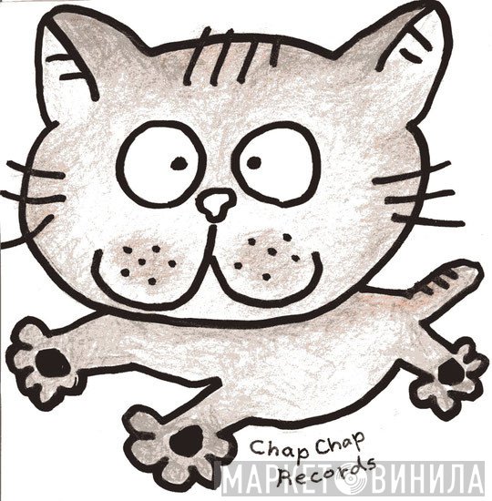 Chap Chap Records - Винил CD и Кассеты лейбла Chap Chap Records на сайте МаркетВинила