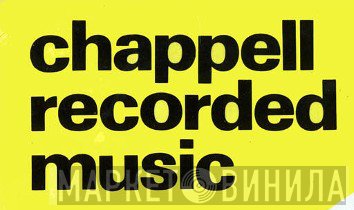 Chappell Recorded Music - Винил CD и Кассеты лейбла Chappell Recorded Music на сайте МаркетВинила