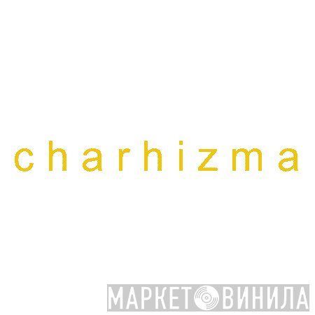 Charhizma - Винил CD и Кассеты лейбла Charhizma на сайте МаркетВинила
