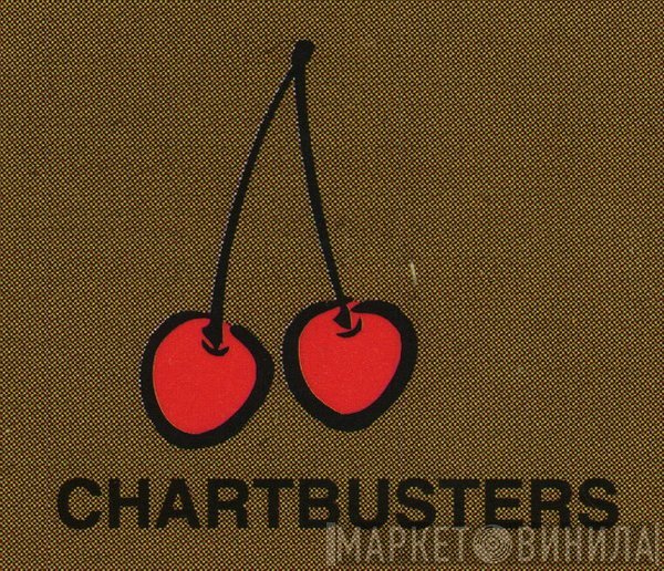 Chartbusters - Винил CD и Кассеты лейбла Chartbusters на сайте МаркетВинила