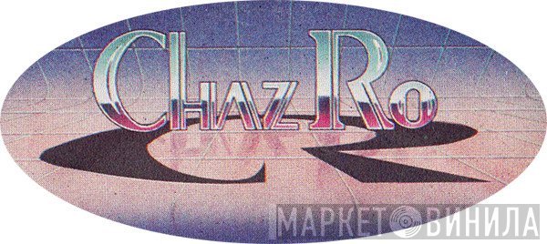 Chaz Ro - Винил CD и Кассеты лейбла Chaz Ro на сайте МаркетВинила