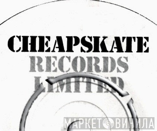 Cheapskate Records - Винил CD и Кассеты лейбла Cheapskate Records на сайте МаркетВинила