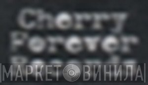 Cherry Forever Records - Винил CD и Кассеты лейбла Cherry Forever Records на сайте МаркетВинила