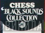 Chess Black Sounds Collection - Винил CD и Кассеты лейбла Chess Black Sounds Collection на сайте МаркетВинила