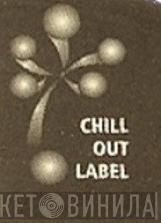 Chill Out Label - Винил CD и Кассеты лейбла Chill Out Label на сайте МаркетВинила