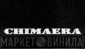 Chimaera - Винил CD и Кассеты лейбла Chimaera на сайте МаркетВинила