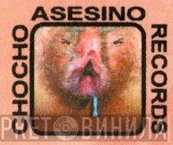 Chocho Asesino Records - Винил CD и Кассеты лейбла Chocho Asesino Records на сайте МаркетВинила