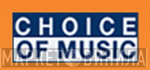 Choice Of Music - Винил CD и Кассеты лейбла Choice Of Music на сайте МаркетВинила