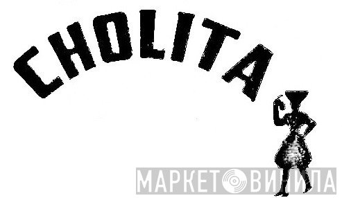 Cholita - Винил CD и Кассеты лейбла Cholita на сайте МаркетВинила