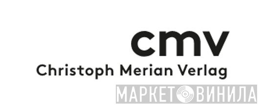 Christoph Merian Verlag - Винил CD и Кассеты лейбла Christoph Merian Verlag на сайте МаркетВинила