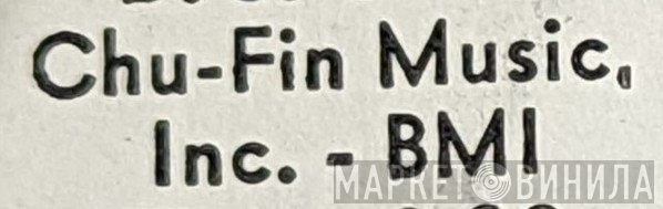Chu-Fin Music, Inc. - Винил CD и Кассеты лейбла Chu-Fin Music, Inc. на сайте МаркетВинила