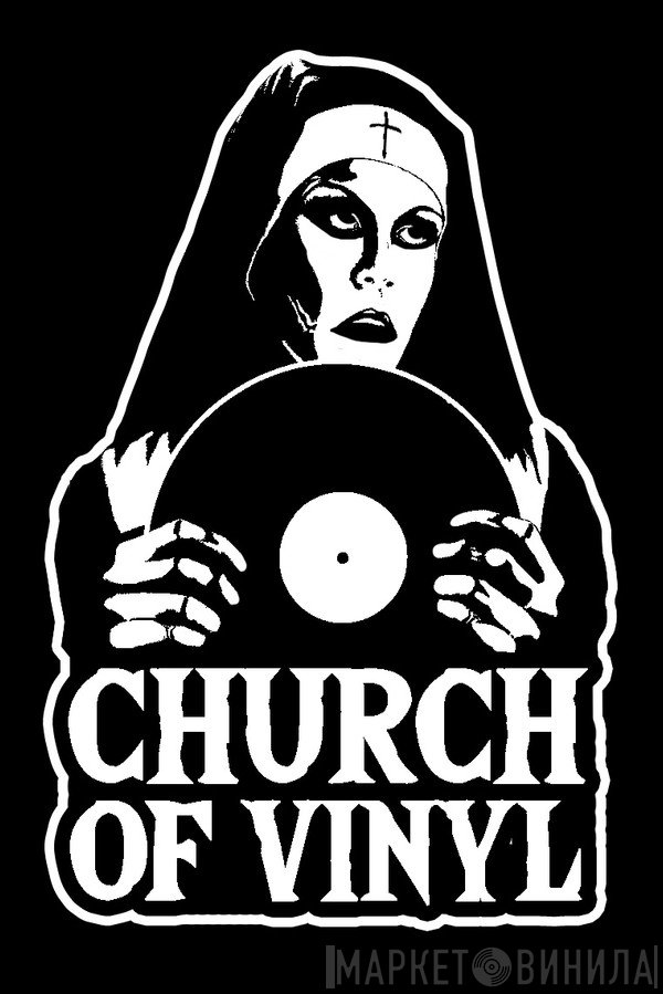 Church Of Vinyl - Винил CD и Кассеты лейбла Church Of Vinyl на сайте МаркетВинила