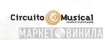 Circuito Musical - Винил CD и Кассеты лейбла Circuito Musical на сайте МаркетВинила