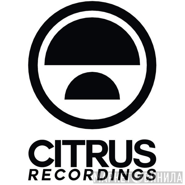 Citrus Recordings - Винил CD и Кассеты лейбла Citrus Recordings на сайте МаркетВинила