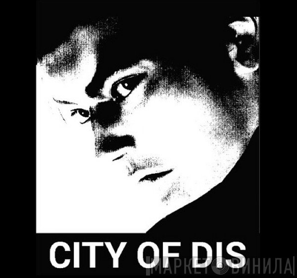 City Of Dis - Винил CD и Кассеты лейбла City Of Dis на сайте МаркетВинила
