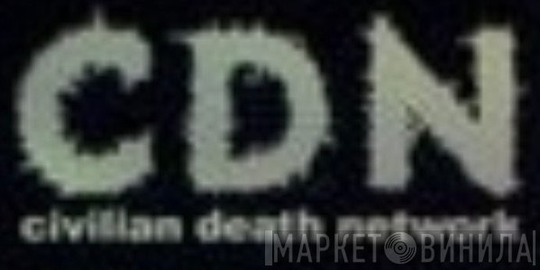 Civilian Death Network - Винил CD и Кассеты лейбла Civilian Death Network на сайте МаркетВинила