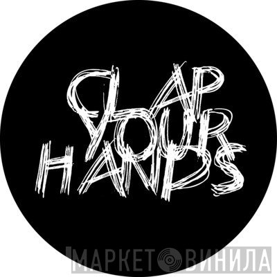 Clap Your Hands - Винил CD и Кассеты лейбла Clap Your Hands на сайте МаркетВинила