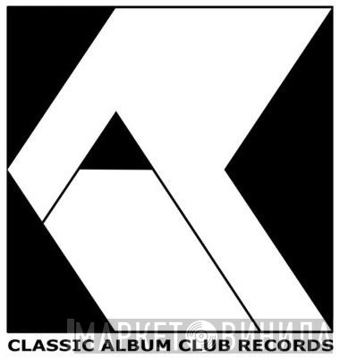 Classic Album Club Records - Винил CD и Кассеты лейбла Classic Album Club Records на сайте МаркетВинила