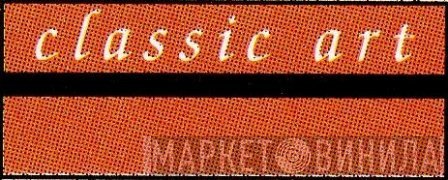 Classic Art - Винил CD и Кассеты лейбла Classic Art на сайте МаркетВинила