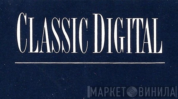 Classic Digital  - Винил CD и Кассеты лейбла Classic Digital (2) на сайте МаркетВинила