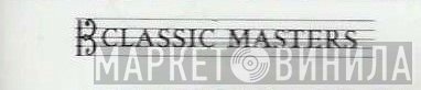 Classic Masters  - Винил CD и Кассеты лейбла Classic Masters (2) на сайте МаркетВинила