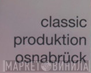 Classic Produktion Osnabrück - Винил CD и Кассеты лейбла Classic Produktion Osnabrück на сайте МаркетВинила