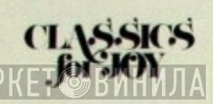 Classics For Joy - Винил CD и Кассеты лейбла Classics For Joy на сайте МаркетВинила
