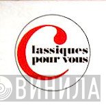 Classiques Pour Vous - Винил CD и Кассеты лейбла Classiques Pour Vous на сайте МаркетВинила