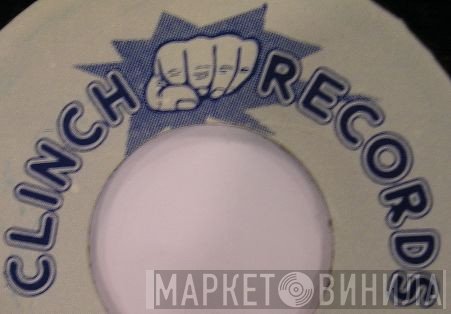 Clinch Records - Винил CD и Кассеты лейбла Clinch Records на сайте МаркетВинила