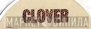 Clover - Винил CD и Кассеты лейбла Clover на сайте МаркетВинила