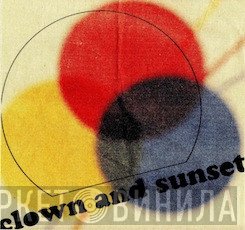 Clown And Sunset - Винил CD и Кассеты лейбла Clown And Sunset на сайте МаркетВинила