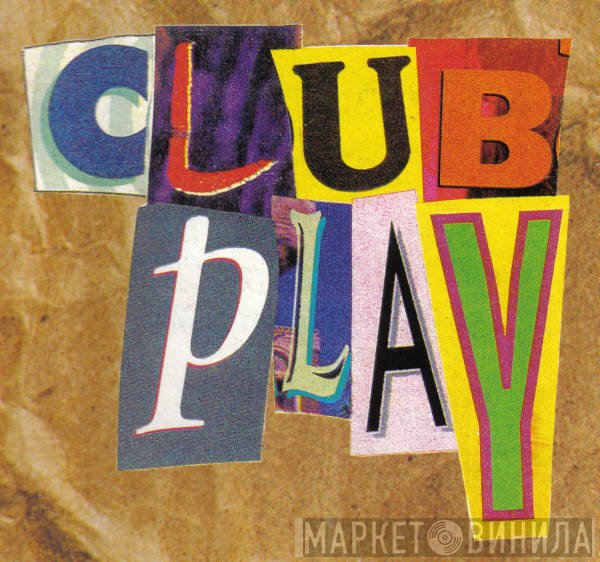 Club Play - Винил CD и Кассеты лейбла Club Play на сайте МаркетВинила