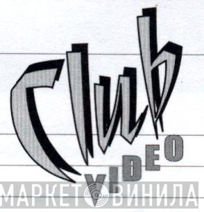 Club Video - Винил CD и Кассеты лейбла Club Video на сайте МаркетВинила