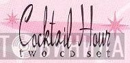 Cocktail Hour Two CD Set - Винил CD и Кассеты лейбла Cocktail Hour Two CD Set на сайте МаркетВинила