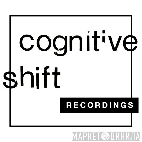 Cognitive Shift Recordings - Винил CD и Кассеты лейбла Cognitive Shift Recordings на сайте МаркетВинила