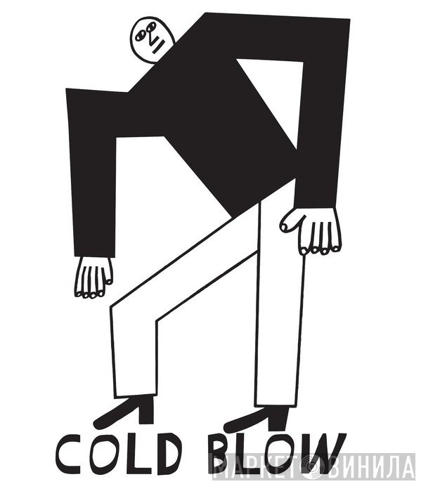Cold Blow - Винил CD и Кассеты лейбла Cold Blow на сайте МаркетВинила