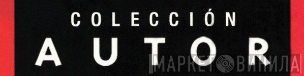 Colección Autor - Винил CD и Кассеты лейбла Colección Autor на сайте МаркетВинила